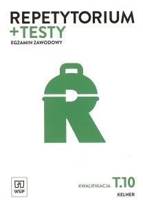 REPETYTORIUM I TESTY EGZ. KELNER KWAL. T.10 WSIP