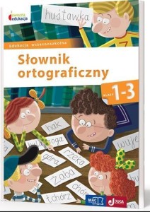 OWOCNA EDUKACJA SP 1-3 SŁOWNIK ORTOGRAFICZNY MAC