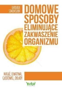 DOMOWE SPOSOBY ELIMINUJĄCE ZAKWASZENIE ORGANIZMU