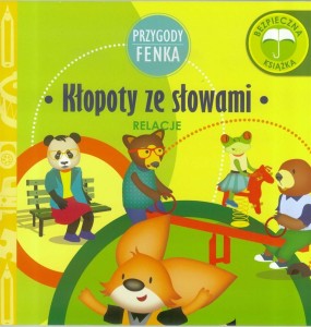 PRZYGODY FENKA. RELACJE. KŁOPOTY ZE SŁOWAMI