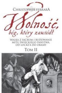 WOLNOŚĆ, BÓG, KTÓRY ZAWIÓDŁ T.2