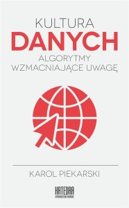 KULTURA DANYCH. ALGORYTMY WZMACNIAJĄCE UWAGĘ