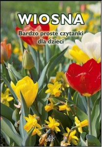 BARDZO PROSTE CZYTANKI DLA DZIECI - WIOSNA
