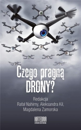 Czego pragną drony?, Praca zbiorowa