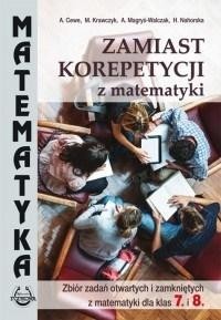 MATEMATYKA SP ZBIÓR ZADAŃ OTW. I ZAM. DLA KL.7 I 8