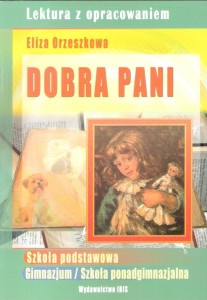 DOBRA PANI - ELIZA ORZESZKOWA, ELIZA ORZESZKOWA