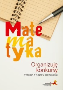 MATEMATYKA. ORGANIZUJĘ KONKURSY W 4-6 SP GWO