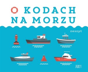 O KODACH NA MORZU, ADELINA SANDECKA