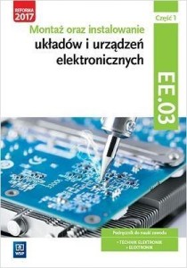 MONTAŻ ORAZ INSTAL. UKŁADÓW ELEKTR. ELM.02 CZ.1