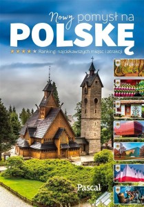 NOWY POMYSŁ NA POLSKĘ. RANKING ATRAKCJI