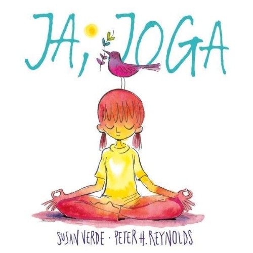 Ja, joga, Susan Verde, Peter H. Reynolds