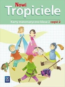NOWI TROPICIELE SP 2 MATEMATYKA ĆWICZENIA CZ.2
