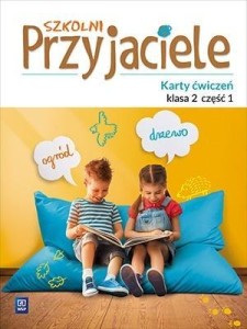 SZKOLNI PRZYJACIELE. ĆWICZENIA 2/1 WSIP