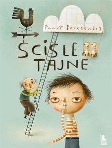 ŚCIŚLE TAJNE, PAWEŁ BERĘSEWICZ, MACIEJ SZYMANOWICZ