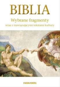 BIBLIA. WYBRANE FRAGMENTY SIEDMIORÓG