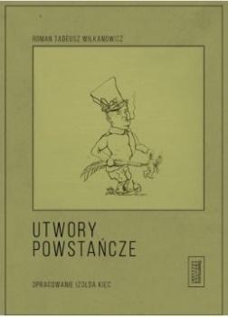 Utwory powstańcze, Roman Tadeusz Wilkanowicz
