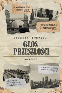 GŁOS PRZESZŁOŚCI, ZBIGNIEW ZBOROWSKI