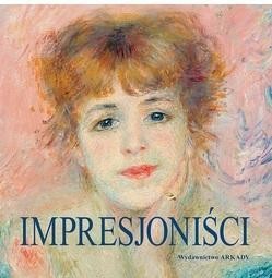 IMPRESJONIŚCI, EDWART VIGNOT, KATARZYNA WĘGLICKA