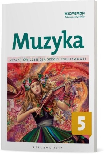 Muzyka SP 5 Zeszyt ćwiczeń OPERON, Jolanta Moryc