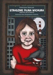 STRASZNIE FAJNA WICHURA, KATARZYNA SOBCZAK