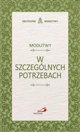 Modlitwy w szczególnych potrzebach, praca zbiorowa