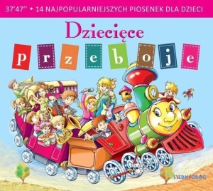 DZIECIĘCE PRZEBOJE CD, PRACA ZBIOROWA