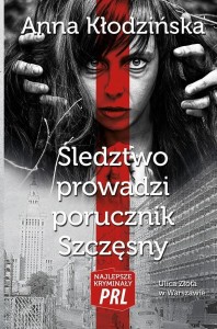 NAJLEPSZE KRYMINAŁY PRL. ŚLEDZTWO PROWADZI...