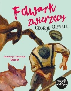 FOLWARK ZWIERZĘCY, GEORGE ORWELL
