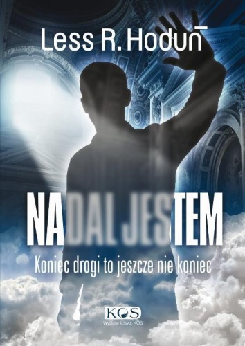 Nadal jestem, Less R. Houduń