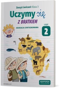 UCZYMY SIĘ Z BRATKIEM 3 ZESZYT ĆWICZEŃ CZ.2 OPERON