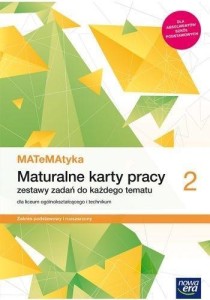MATEMATYKA LO 2 ZPR MATURALNE KARTY PRACY NE