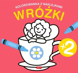 WRÓŻKI. KOLOROWANKA Z NAKLEJKAMI, PRACA ZBIOROWA