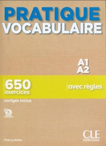 Pratique Vocabulaire Niveau A1-A2 + corriges
