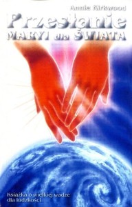 PRZESŁANIE MARYI DLA ŚWIATA, ANNIE KIRKWOOD