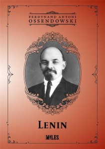 LENIN, FERDYNAND ANTONI OSSENDOWSKI