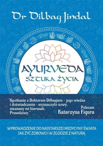 AYURVEDA SZTUKA ŻYCIA, DR DILBAG JINDAL