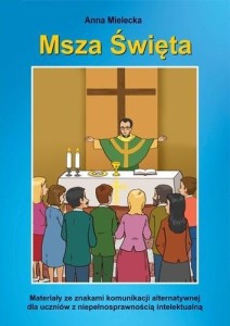 MSZA ŚWIĘTA. MATERIAŁY ZE ZNAKAMI KOMUNIKACJI