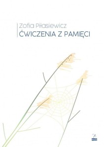 ĆWICZENIA Z PAMIĘCI, ZOFIA PIŁASIEWICZ