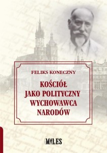 KOŚCIÓŁ JAKO POLITYCZNY WYCHOWAWCA NARODÓW