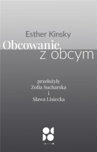 OBCOWANIE Z OBCYM, ESTHER KINSKY