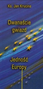 DWANAŚCIE GWIAZD. JEDNOŚĆ EUROPY, JAN KRUCINA