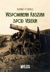 WSPOMNIENIA KASZUBA SPOD VERDUN, BERNARD POTRYKUS