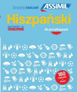 HISZPAŃSKI DLA POCZĄTKUJĄCYCH... + KLUCZ ASSIMIL