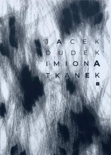 Imiona tkanek, Jacek Dudek