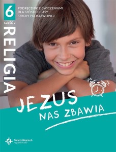 KATECHIZM SP 6 JEZUS NAS ZBAWIA CZ.2 2021