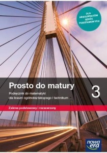 MATEMATYKA LO 3 PROSTO DO MATURY PODR. ZPR 2021 NE