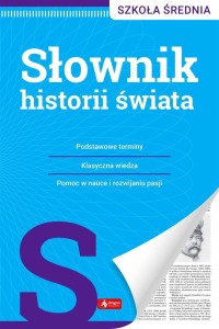 SŁOWNIK HISTORII ŚWIATA, PRACA ZBIOROWA