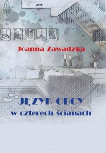 JĘZYK OBCY W CZTERECH ŚCIANACH, JOANNA ZAWADZKA