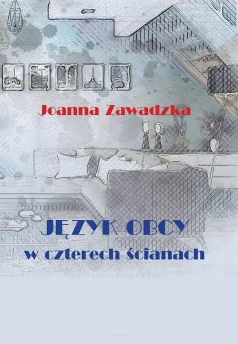 Język obcy w czterech ścianach, Joanna Zawadzka