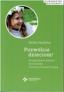 POZWÓLCIE DZIECIOM!, BEATA NADOLNA